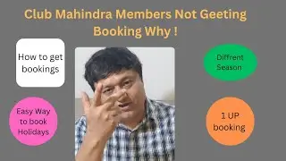 Club Mahindra Membership Not getting Booking Why !| Diffrent Season Club Mahindra @KamalBist.Travel