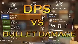 The Division - DPS VS BULLET DAMAGE - chosing the best weapon