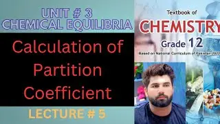 Chemistry Class 12 | Calculation of Partition Coefficient | Chemical Equilibria | Chapt 3 | FBISE |