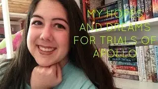 MY HOPES AND DREAMS FOR TRIALS OF APOLLO