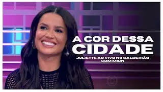 A Cor Dessa Cidade - Juliette ao vivo no Caldeirão com Mion.
