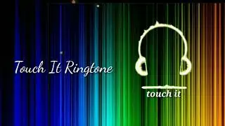 Touch It Ringtone