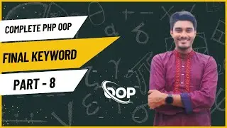 Mastering PHP OOP: Understanding the Final Keyword. Part-8