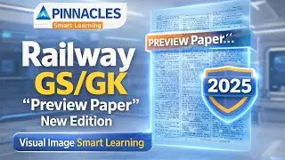 Railway GS/GK 2025 | Pinnacle New Edition PYQs | Visual Smart Revision Series Part 2