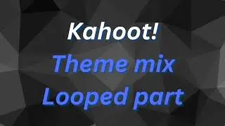 Kahoot theme mix - looped part