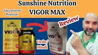SunShine Nutrition, Vigor Max Review || Spanish Pk