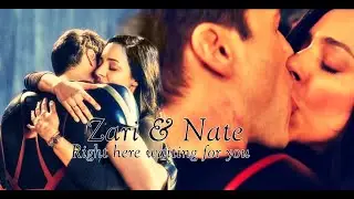 ღ Zari & Nate - Right here waiting for you ღ