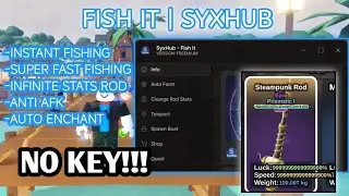 FISH IT SCRIPT | SYXHUB | INSTANT FISHING | CHANGE ROD STATS