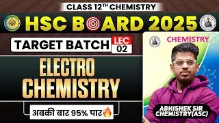 5. Electro - Chemistry L- 2 Class12th || Target Batch 2024 || By :- Abhishek Sir Chemistry ASC