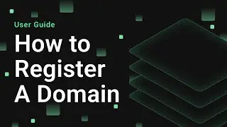 How to Register A Domain | User Guide