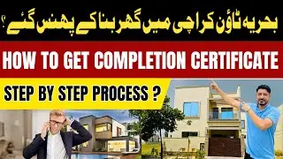 Completion Letter Process & Common Construction Mistakes in Bahria Town Karachi