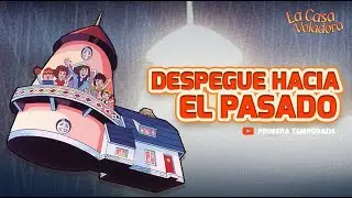 Superlibro │ Casa Voladora │Despegue hacia el pasado | Episodio 1