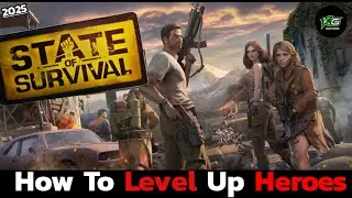 How to Level Up Your Heroes in State of Survival? Hero Upgrade Fast in State of Survival
