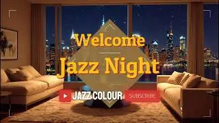 Jazz Night | Modern Skyline PianoLounge☕Relax / Chill / Focus / Study / Work / Unwind / Caf&eacute; / Sleep