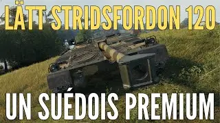 LATT STRIDSFORFON 120 un Suédois PREMIUM en Tier 9 sur World of Tanks ?