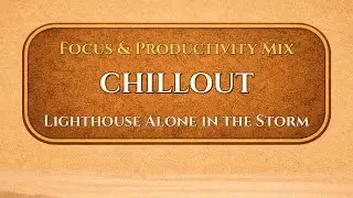 Lighthouse Alone in the Storm | Chillout | ValoroMusic