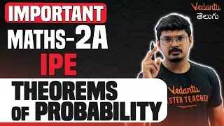 Important Theorems of Probability - Maths IIA | ఇవి మాత్రం పక్కా చేయండి | Telangana and AP IPE