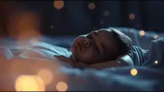 💤 Baby Sleep Music for Quiet Family Nights  3 Hrs