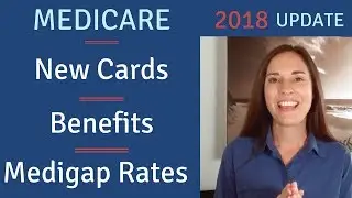 Medicare Updates: NEW MEDICARE CARDS / BENEFITS / MEDICARE SUPPLEMENT RATES