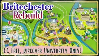 The Sims 4 Britechester Rebuild | CC Free, Discover University Only