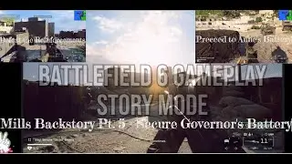 Mills Backstory Pt. 5 - Defeat the Reinforcements - Battlefield 6 Gameplay 9
