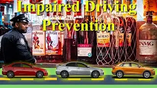 Impaired Driving Prevention