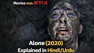 ALONE 2020 Movie explained in Hindi/Urdu l Zombies ny  Shehar Qabza Kar Liya l Movies With Netflix