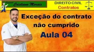 Aula 04 Exceção do Contrato Não Cumprido   exceptio non adimpleti contractus