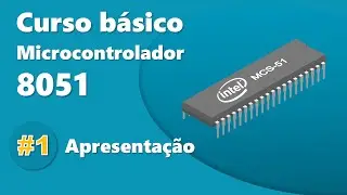 µC 8051 (Curso básico) - Apresentação