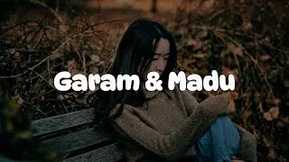 Tenxi, Naykilla, Jemsii - Garam dan Madu [Mix Playlist Lirik]