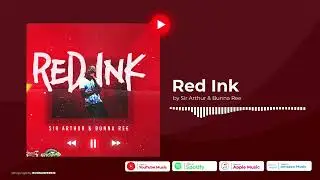 Sir Arthur - Red Ink  (Audio)