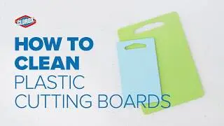 Clorox&reg; How-To : Clean Cutting Boards (Plastic)