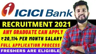 ICICI Bank Recruitment 2021 | No Exam | ICICI Bank New Jobs | PRIVATE BANK JOBS FOR FRESHERS