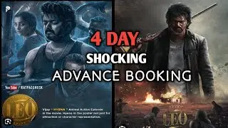 LEO Day 4 Final Advance Booking Report | LEO Day 3 Box Office Collection India Worldwide |Thalapathy
