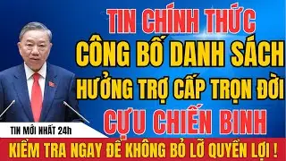 CHÍNH THỨC CÔNG BỐ Danh Sách Trợ Cấp Trọn Đời – Cựu Chiến Binh CẦN KIỂM TRA NGAY