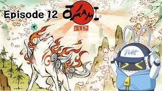 Side Quests do pay off! | Okami HD | VOD #12