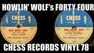 Howlin' Wolf's Forty Four Chess Records Vinyl 78 Disc Jockey Copy