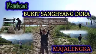 PUNCAK BUKIT MAJALENGKA | Sanghyang Dora