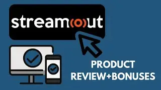 Streamout Review and Bonuses