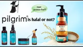 Pilgrim is halal or not?? Halal makeup brand||