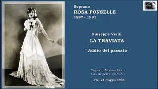 Soprano ROSA PONSELLE  - La traviata  “Addio del passato”  (Live 1936)