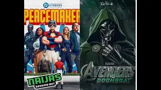 Naija's Geeking Out 250 - Peacemaker S02E02, D23 news, Marvel report card