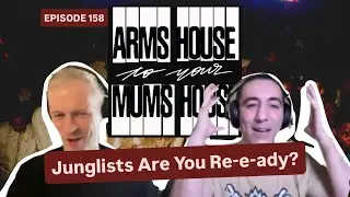Junglists Are You Re-e-ady...? | AH2YMH Ep.158