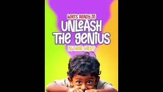 Ready to Unleash the Genius in your Child?