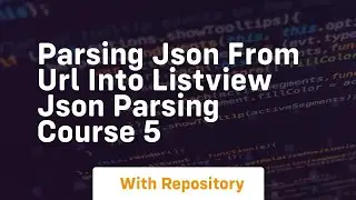 Parsing json from url into listview json parsing course 5