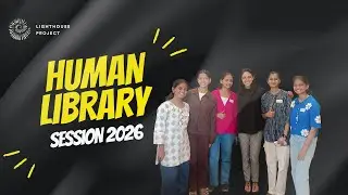 Human Library Session 2026 | Lighthouse Leadership Program