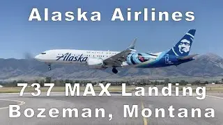 Alaska Airlines 737 MAX Landing - Bozeman Montana