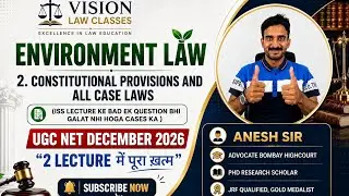 2. Constitutional provisions and CASE LAWS OF ENVIRONMENT LAW #environment #lawugcnet #jrf2025