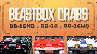 52Toys Beastbox Crabs! BB-16WQ Overkill, BB-18 Iron Claw and BB-16MD Meltdown Reviewed And Rated