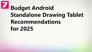 Budget Android Drawing Tablet Recommendations for 2025